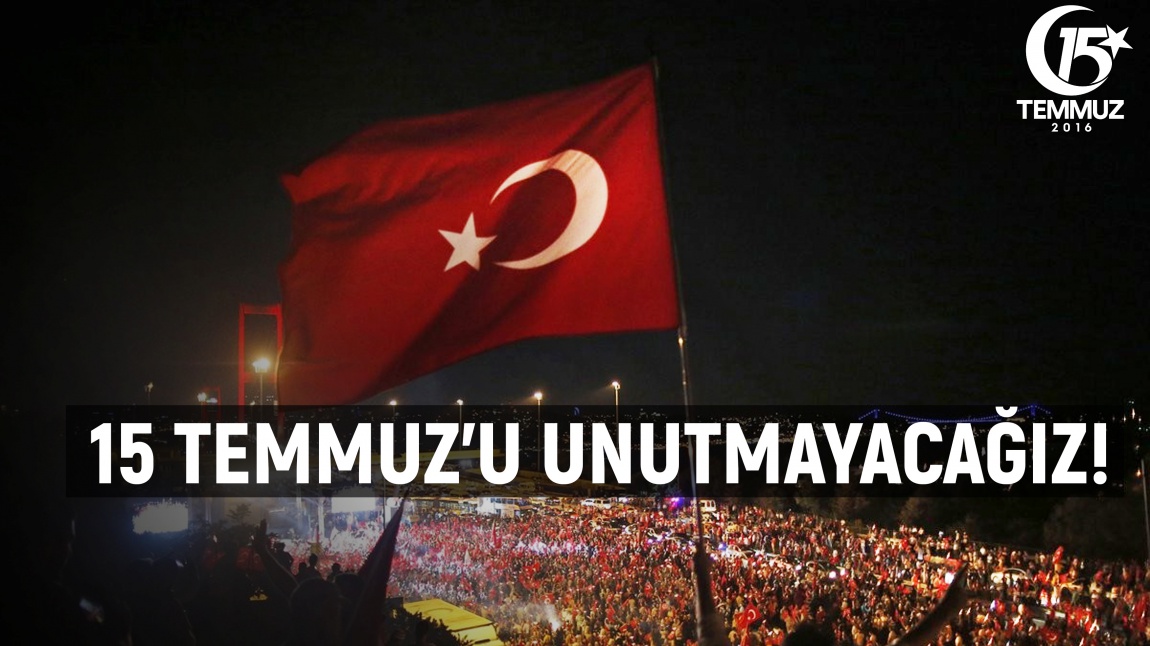 15 TEMMUZ DEMOKRASİ VE MİLLİ BİRLİK GÜNÜ ETKİNLİĞİNDEN KARELER...